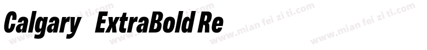 Calgary-ExtraBold Re字体转换